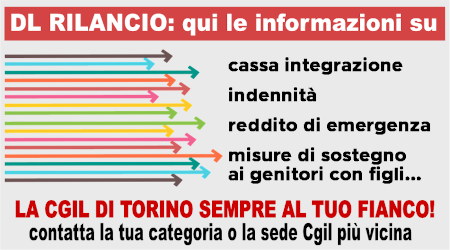 Pubblicato il Decreto Legge “Rilancio”. Qui tutte le schede informative a cura del Dipartimento Mercato del Lavoro di Torino