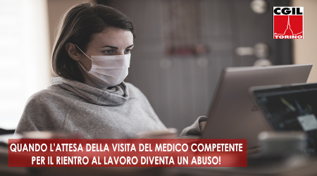 Quando l’attesa della visita del medico competente per il rientro al lavoro diventa un abuso