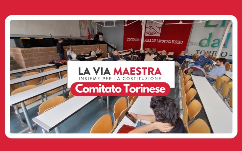 Nasce il comitato cittadino de “La Via Maestra” a Torino