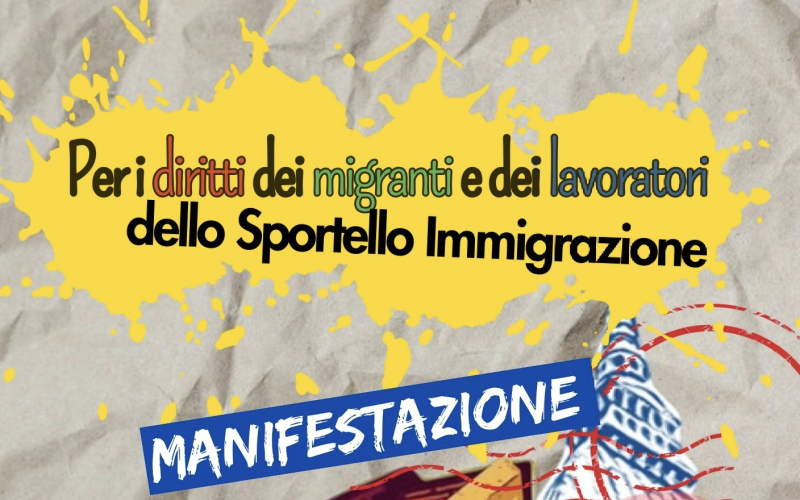 Manifestazione per i diritti dei migranti e dei lavoratori dello Sportello immigrazione