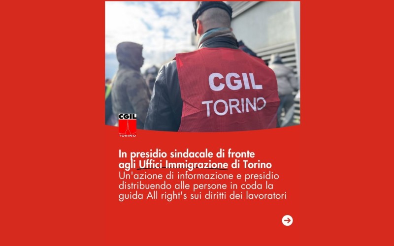 In presidio sindacale di fronte agli Uffici Immigrazione di Torino per monitorare le procedure per il rilascio di titoli di soggiorno