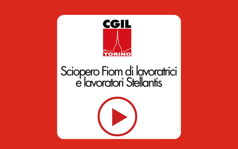 Sciopero Fiom di lavoratrici e lavoratori Stellantis