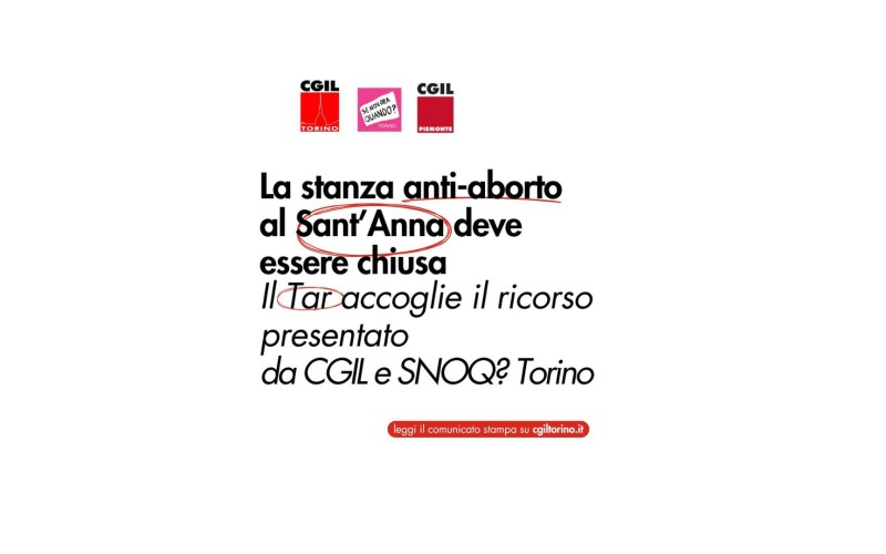La stanza anti-aborto al Sant’Anna deve essere chiusa: l Tar accoglie il ricorso presentato da CGIL e SNOQ? Torino