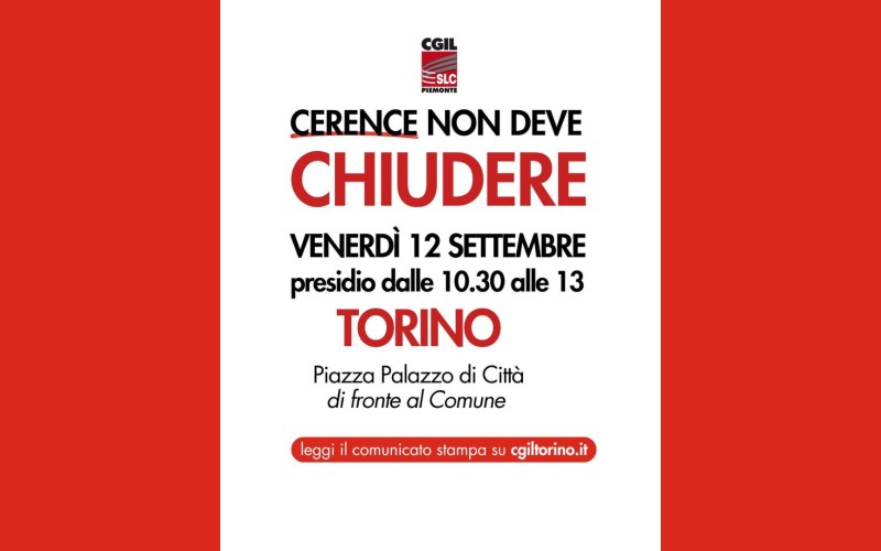 CERENCE: SCIOPERO E PRESIDIO LAVORATRICI E LAVORATORI