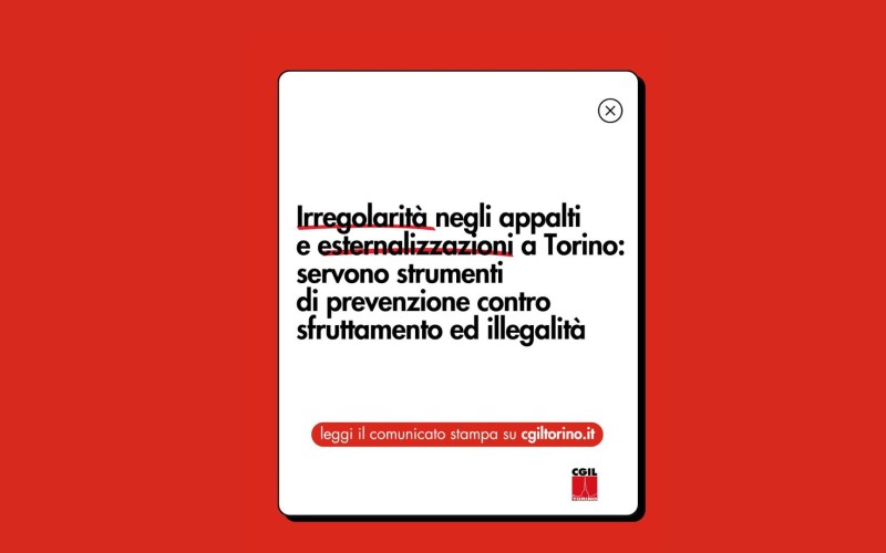 Irregolarità negli appalti e esternalizzazioni a Torino: servono strumenti di prevenzione contro sfruttamento ed illegalità