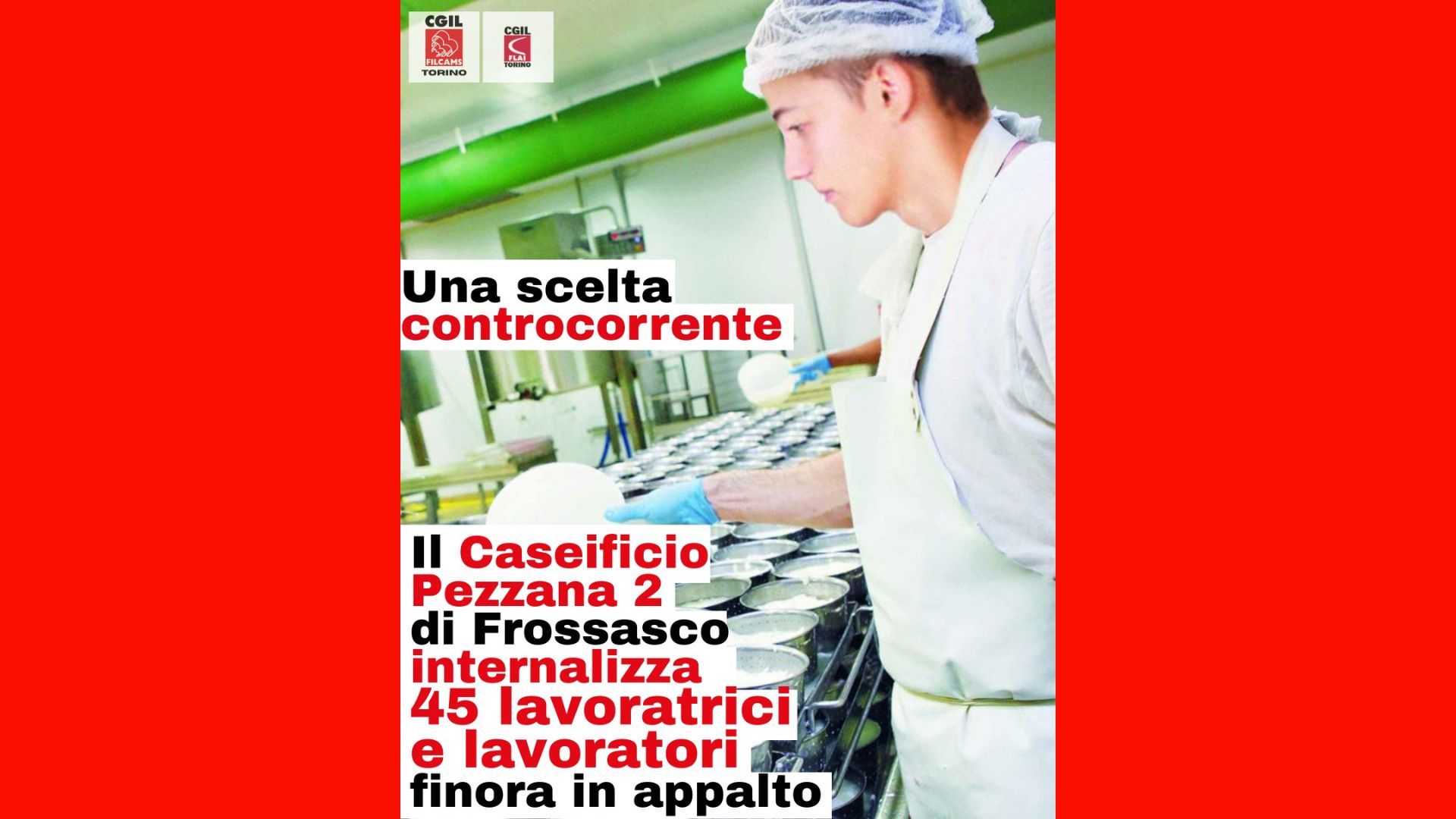 Il Caseificio Pezzana 2 di Pinerolo internalizza 45 lavoratrici e lavoratori