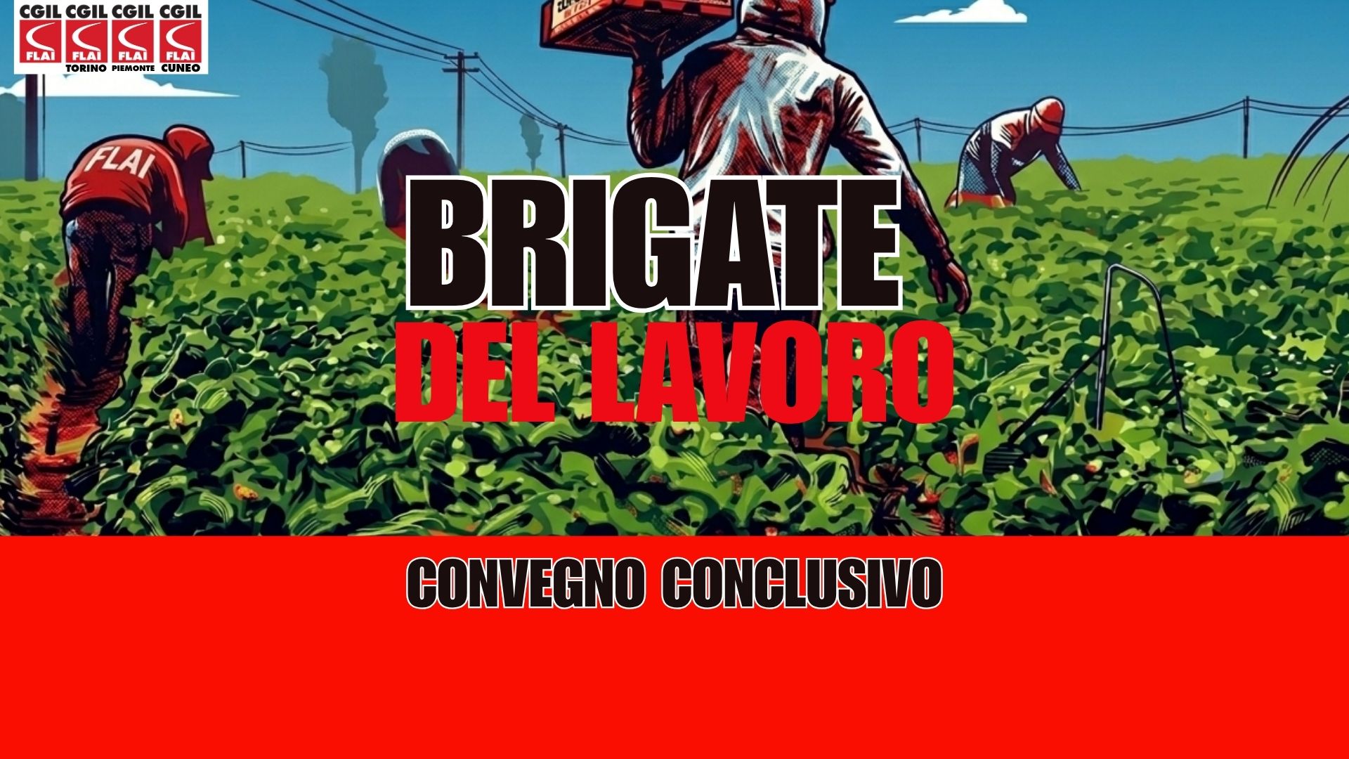 &ldquo;Brigate del Lavoro&rdquo; in Piemonte: 5 giorni di sindacato di strada