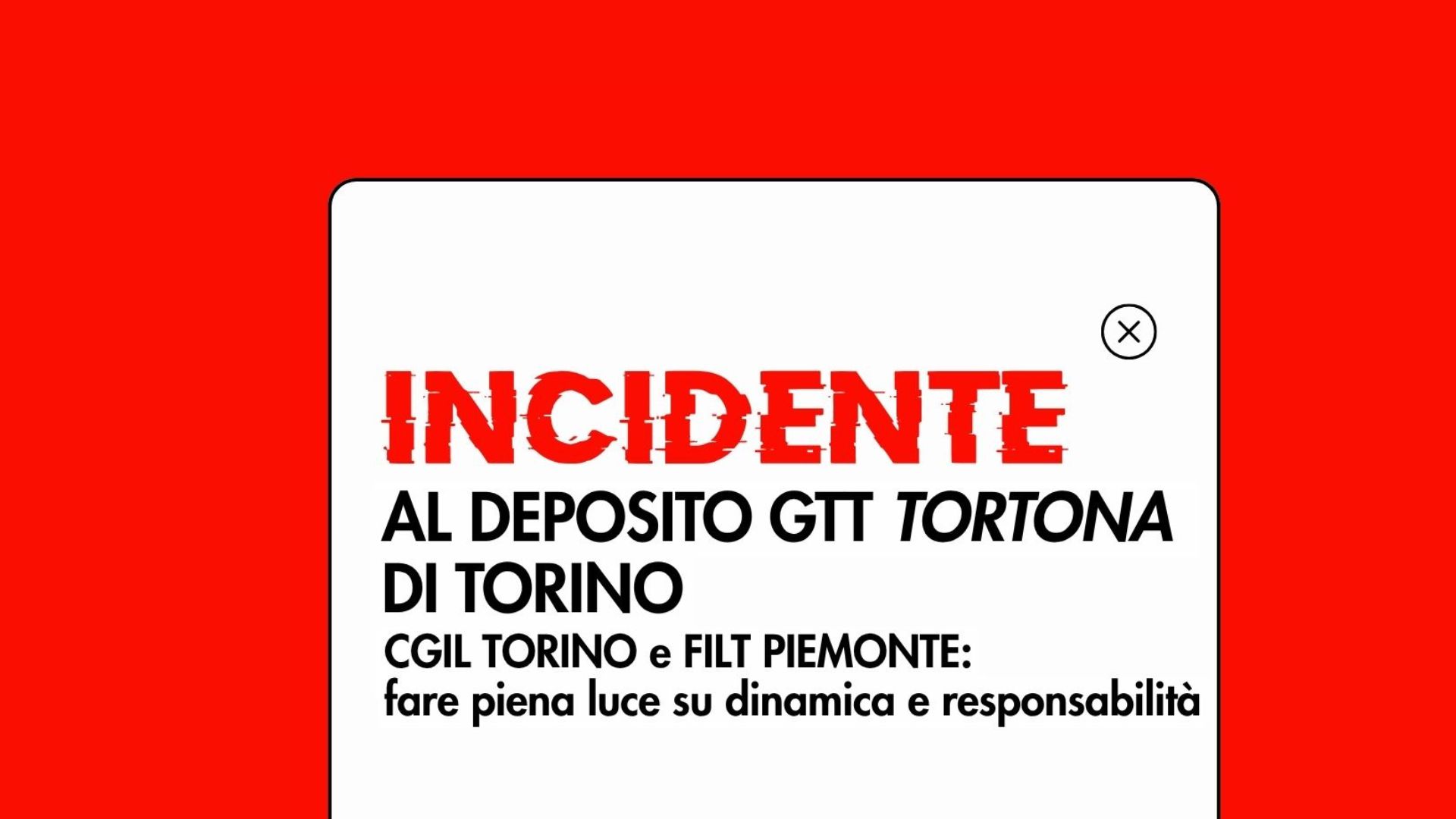 Incidente al deposito GTT Tortona: fare piena luce su dinamica e responsabilit&agrave;.