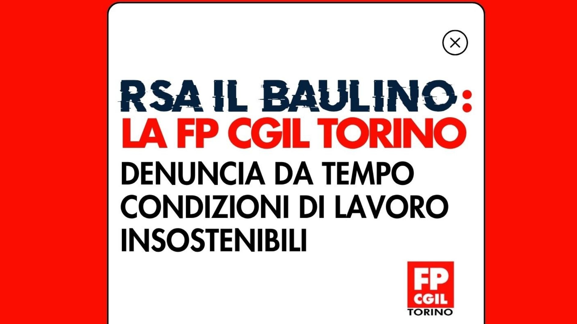 RSA &ldquo;Il Baulino&rdquo;: la FP CGIL denuncia da tempo condizioni di lavoro insostenibili