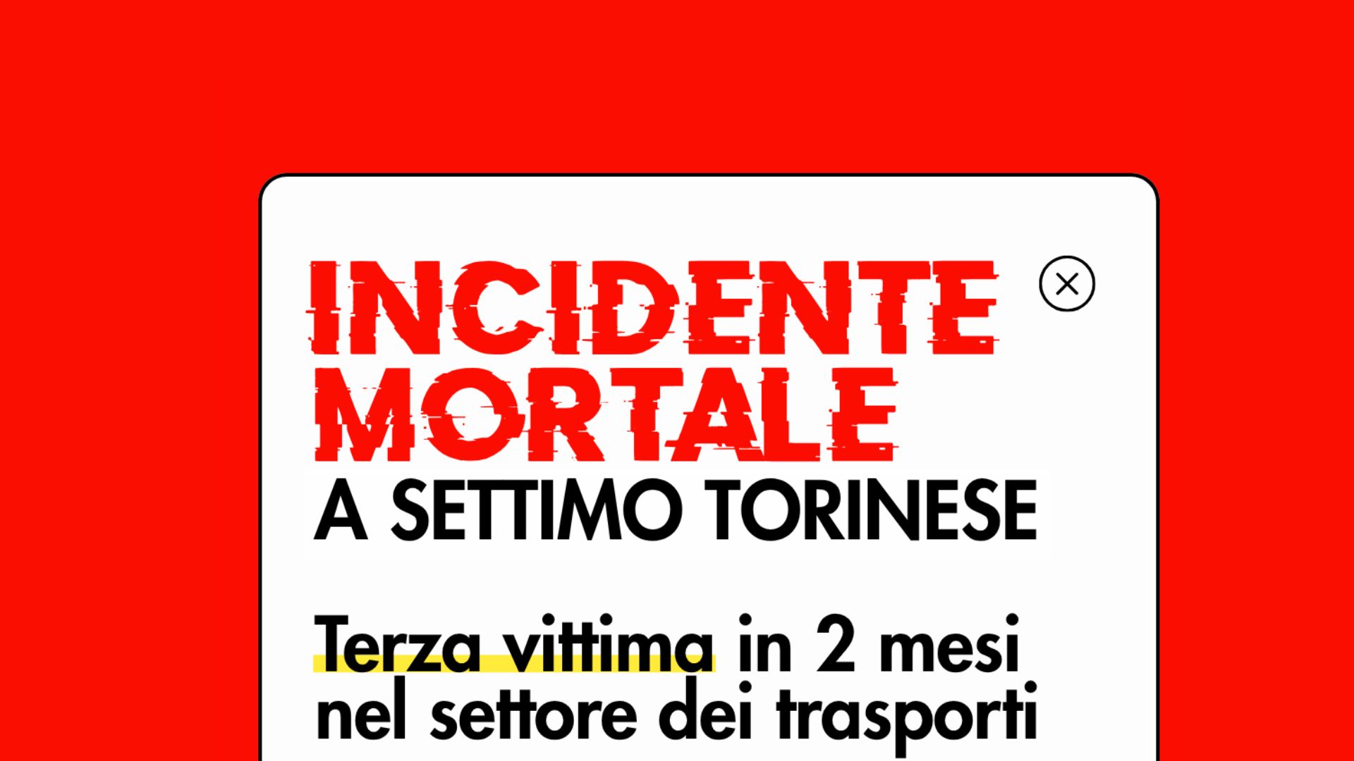 Incidente mortale a Settimo: terza vittima in 2 mesi nel settore dei trasporti 